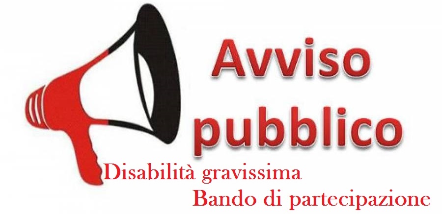 INTERVENTI SOCIO-ASSISTENZIALI IN FAVORE DI PERSONE IN CONDIZIONI DI DISABILITA’ GRAVISSIMA – F.N.A. (Fondo per le Non Autosufficienza) – ANNUALITA’ 2020